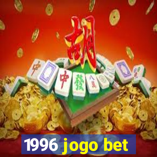 1996 jogo bet